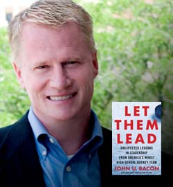 Best-selling author John Bacon says: Be patient with results, not behavior.