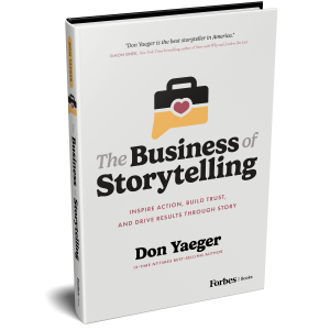 The Business of Storytelling By Don Yaeger
